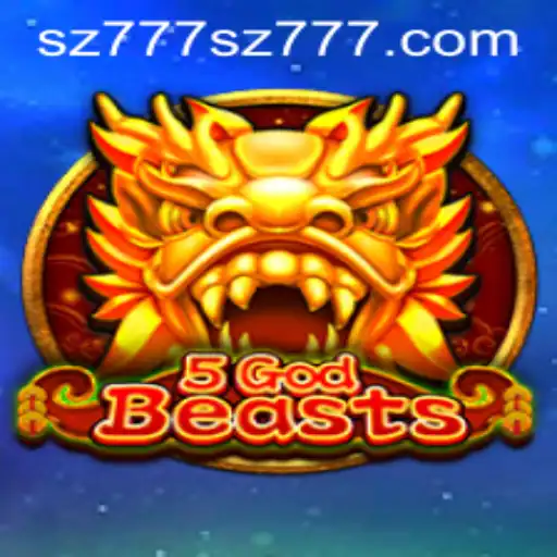 Discover the Mystical World of 5GodBeasts at SZ777.com