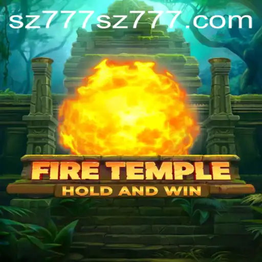 Unveiling the Adventure of FireTemple: A Comprehensive Guide to Exploration and Strategy